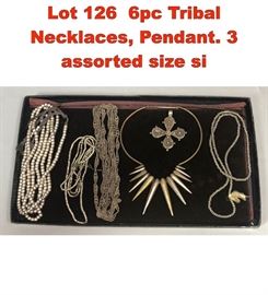 Lot 126 6pc Tribal Necklaces, Pendant. 3 assorted size si