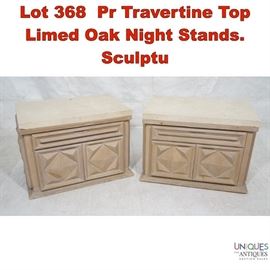 Lot 368 Pr Travertine Top Limed Oak Night Stands. Sculptu