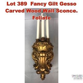 Lot 389 Fancy Gilt Gesso Carved Wood Wall Sconce. Foliate