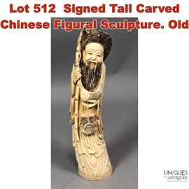 Lot 512 Signed Tall Carved Chinese Figural Sculpture. Old