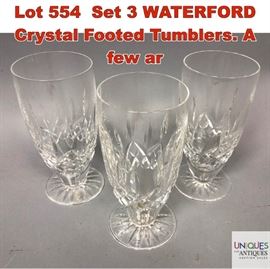 Lot 554 Set 3 WATERFORD Crystal Footed Tumblers. A few ar