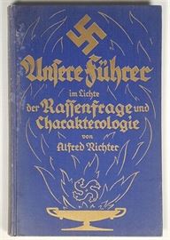 Unsere  Fuhrer 1933 Nazi Racist book of leaders by Alfred Richter - a reminder of the past to which we do not wish to return
