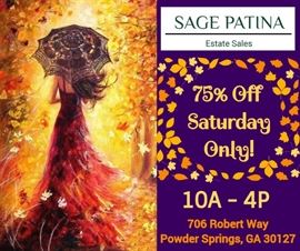 SAGE PATINA Estate Sales 75% Off Blow-Out Sale - Saturday Only!