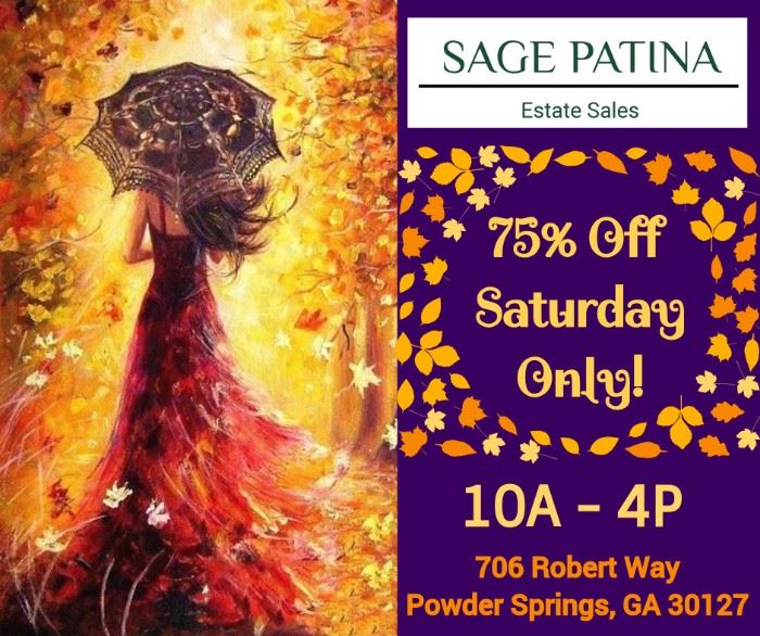 SAGE PATINA Estate Sales 75% Off Blow-Out Sale - Saturday Only!