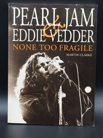 "Pearl Jam and Eddie Vedder: None Too Fragile" book by Martin Clarke