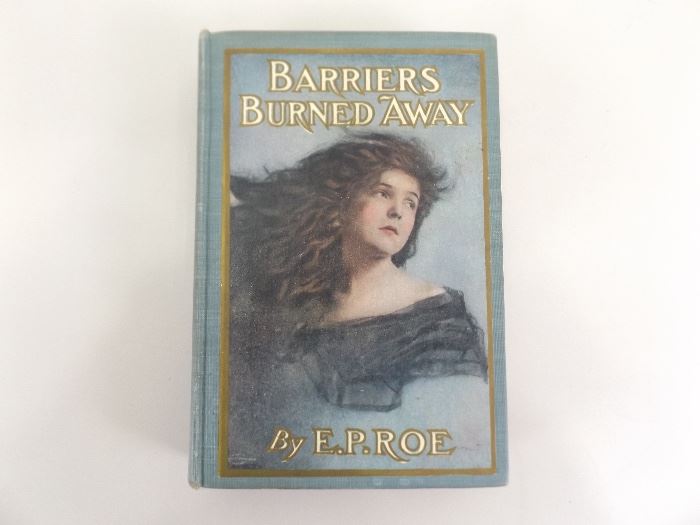 First Edition "Barriers Burned Away" Hard Cover Book
