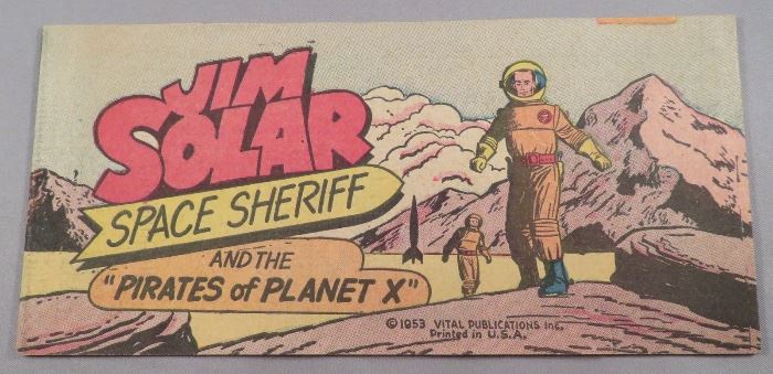 BEAUTIFULLY PRESERVED "JIM SOLAR SPACE SHERRIF AND THE PIRATES OF PLANET X" COMIC BOOK