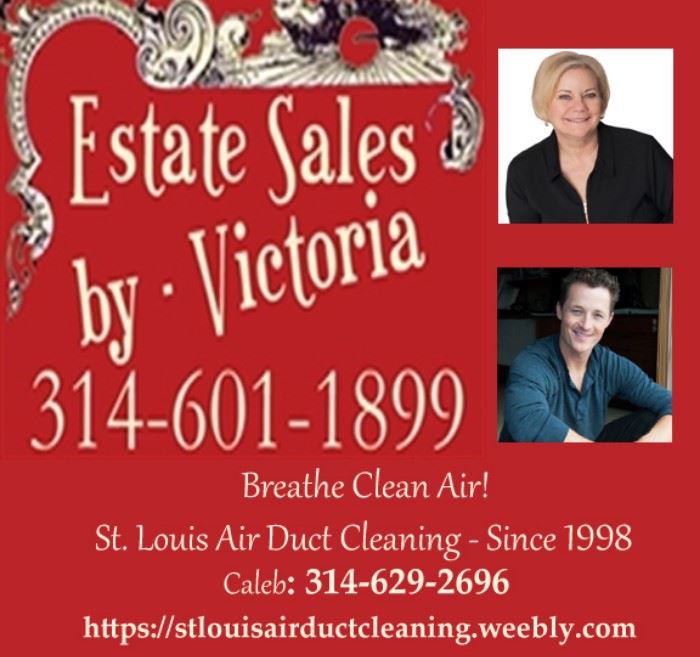 Estate Sales by Victoria PLUS my son's business - St Louis Air Duct Cleaning since 1998  check it out and breathe clean air!