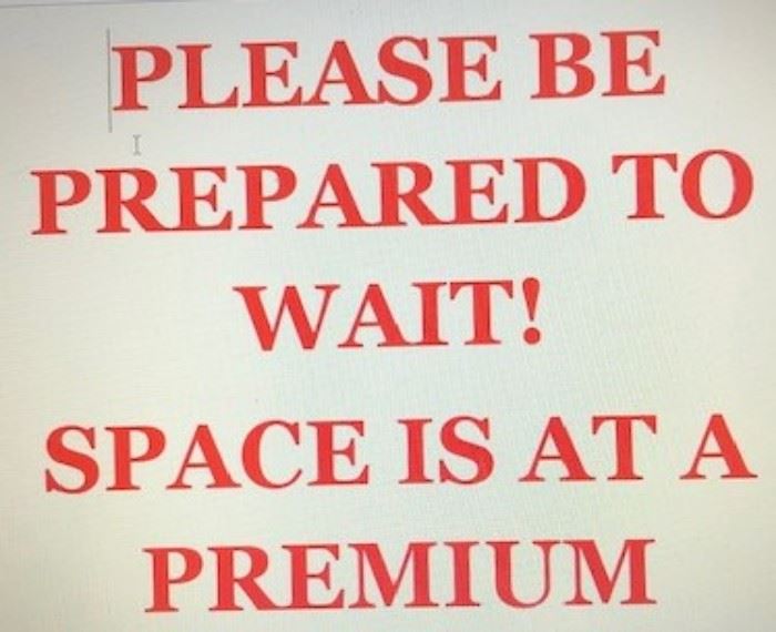 Please Be Prepared to Wait. 