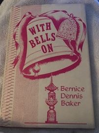 BERNICE DENNIS BAKER IS THE AUTHOR OF WITH BELLS ON AND THE OWNER OF THIS EXTENSIVE BELL COLLECTION. AT ONE TIME SHE HAD THE LARGEST BELL COLLECTION IN THE U.S