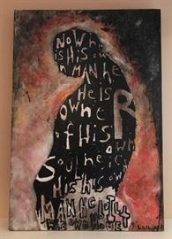 "His own man, he built his own home" canvas, Signed