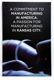 "A Commitment To Manufacturing In America. A Passion For Manufacturing In Kansas City" Canvas On Stretcher 60"H x 39.5"W