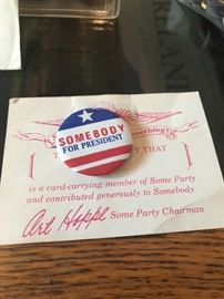 Somebody for President button. 