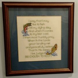 Something for everyone at this sale.  Framed Fish phrase for that special person in your life.  Plus we have plenty of vintage fishing lures,  tackle box, etc.