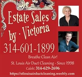 Estate Sales plus my sons business St Louis Air Duct Cleaning