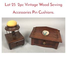 Lot 25 2pc Vintage Wood Sewing Accessories Pin Cushions.