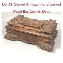 Lot 32 Signed Antique Hand Carved Wood Box Casket. Deep 