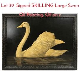 Lot 39 Signed SKILLING Large Swan Oil Painting. Oil on c