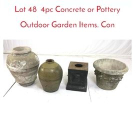 Lot 48 4pc Concrete or Pottery Outdoor Garden Items. Con