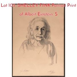 Lot 103 SHELLEY FINK Portrait Print of Albert Einstein. S