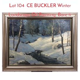 Lot 104 CE BUCKLER Winter Landscape Oil Painting. Bare tr