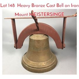 Lot 148 Heavy Bronze Cast Bell on Iron Mount MEISTERSINGE