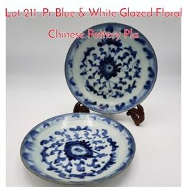 Lot 211 Pr Blue  White Glazed Floral Chinese Pottery Pla