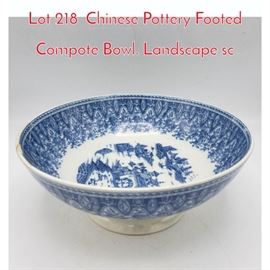 Lot 218 Chinese Pottery Footed Compote Bowl. Landscape sc