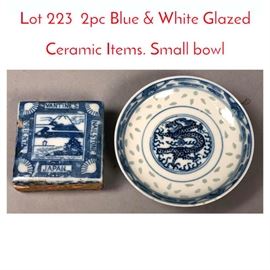 Lot 223 2pc Blue  White Glazed Ceramic Items. Small bowl