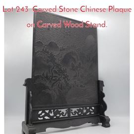 Lot 243 Carved Stone Chinese Plaque on Carved Wood Stand.