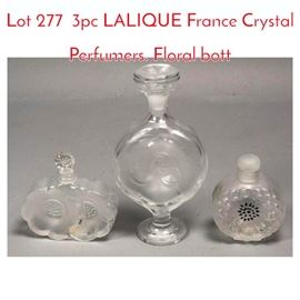 Lot 277 3pc LALIQUE France Crystal Perfumers. Floral bott