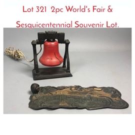Lot 321 2pc Worlds Fair  Sesquicentennial Souvenir Lot.