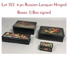 Lot 323 4 pc Russian Lacquer Hinged Boxes. 1 Box signed 