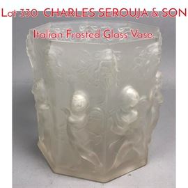 Lot 330 CHARLES SEROUJA  SON Italian Frosted Glass Vase.