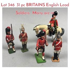 Lot 346 31 pc BRITAINS English Lead Soldiers. Many are m