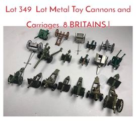 Lot 349 Lot Metal Toy Cannons and Carriages. 8 BRITAINS l