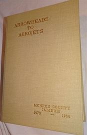 Rare First Limited Edition "Arrowheads To Aerojets" Monroe County, Illinois Book, #147 of 1250