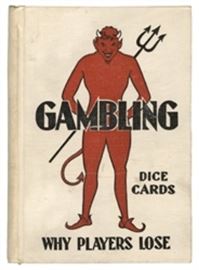Strong, J.C. (James Carey). Gambling Dice Cards. Why Players Lose [cover title]. Hollywood: Hollywood Book Co., (1929). Publisher's pictorial cloth. Illustrated. 8vo. 144pp. Slight lean; near fine. Covers dice control and crooked dice, cheating at roulette, “blue rooms,” plus probabilities and gamblers’ habits. Addressing gambling house operators as well as players, the author quips, “Percentage will accomplish the same result as graft. It don’t hurt the business and is just as sure in the long run.