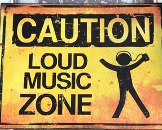 Caution LOUD MUSIC ZONE Sign