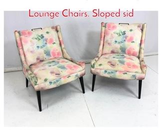 Lot 744 Pr Harvey Probber Style Lounge Chairs. Sloped sid
