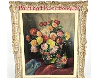 Lot 233 Signed Vintage Still Life Painting Flower Bouquet