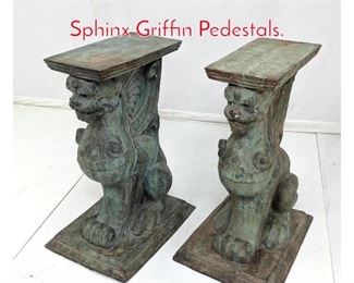 Lot 248 Pr Bronze Green Patina Sphinx Griffin Pedestals.