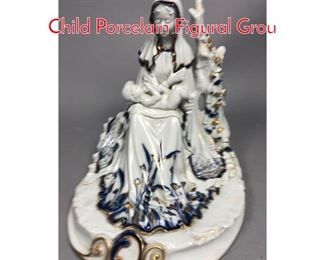 Lot 438 CAPODIMONTE Mother  Child Porcelain Figural Grou
