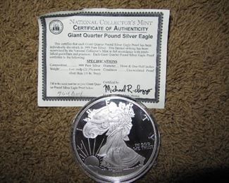 Giant Quarter Pound Silver Eagle                                                       All coins firm, cash only and offered on Friday only