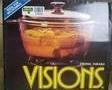 Per Wikileaks:

Visions is a brand of transparent stove top cookware created by Corning France and introduced to Europe during the late 1970s. In 1983, it was introduced in the United States and became the number one selling cookware set for a number of years. Visions is made of Calexium, a transparent material belonging to the Pyroceram family of glass-ceramics. It is one of the few cookware lines than can be used on the range (gas and electric), in the oven (conventional, convection, and microwave), and under a broiler. It will withstand heat up to 850 °C (1,560 °F) with thermal traits similar to Corning Ware plus improved resistance to staining and the detrimental effects of acids and detergents.[1][2] Visions is sold worldwide by Corelle Brands, LLC.

