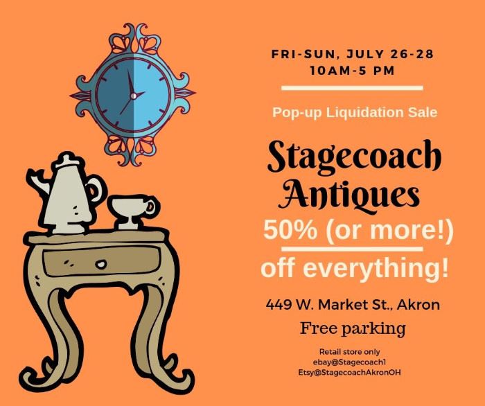 SAVE the Date, Stagecoach Antiques is Offering 50% or more of ALL Inventory and Shelving units in the brick and mortar shop--July 26-28, 10-5 each day--see you in the shop!