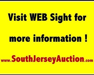 Visit WEB Sight for more information:  www.SouthJerseyAuction.com or call (856) 467-4834