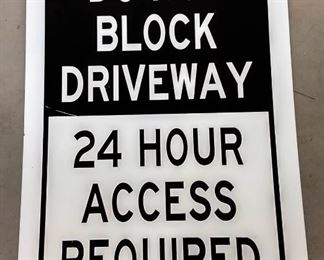 "Do Not Block Driveway" Metal Sign