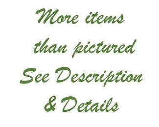 See Description & Details for more items