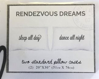 Rendezvous Dreams Pillow Cases: Sleep All Day/Dance All Night